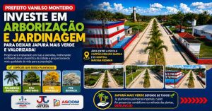 Prefeito Vanilso Monteiro investe em arborização e jardinagem para deixar Japurá mais verde e urbanizada