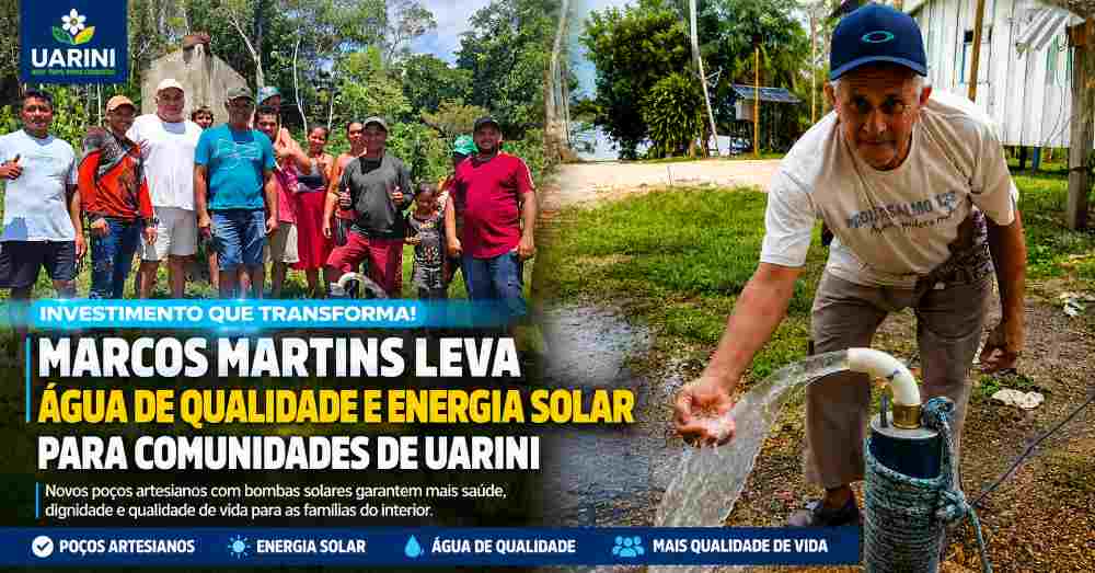Marcos Martins transforma a vida de famílias com água de qualidade e energia solar em Uarini