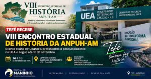 Tefé recebe VIII Encontro Estadual de História com programação na UEA