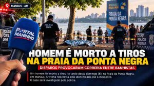 HOMEM É MORTO A TIROS NA PRAIA DA PONTA NEGRA, EM MANAUS